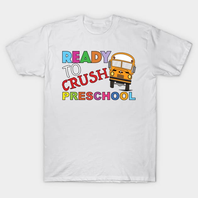 Ready To Crush Preschool T-Shirt by Blessing Direct